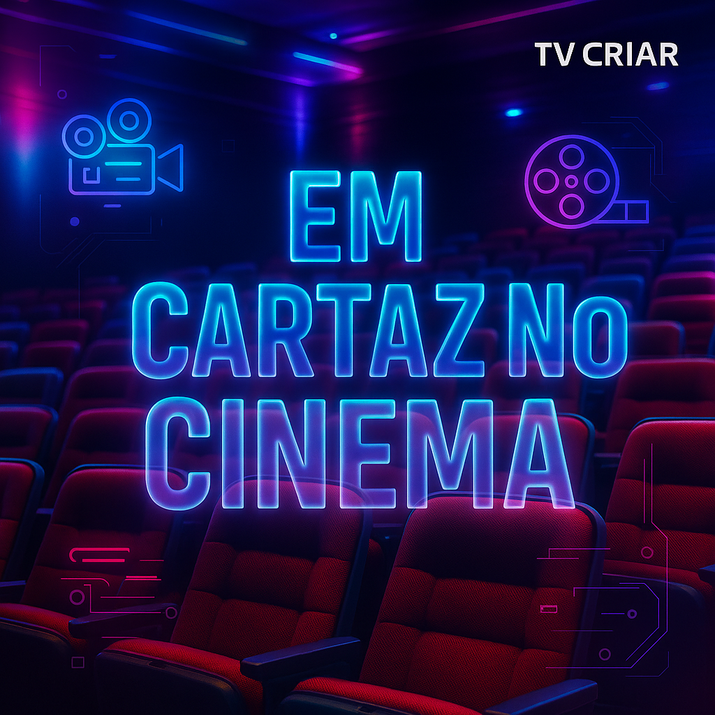 đŹ Em Cartaz no Cinema â As Estreias da Semana que VocĂȘ Precisa Ver!