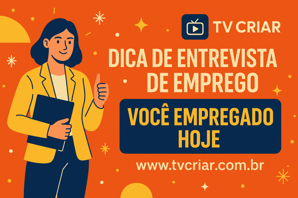 Dicas para Fazer uma Boa Entrevista de Emprego