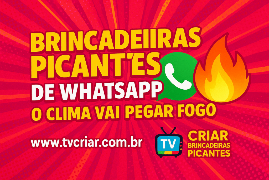 Brincadeiras picantes de WhatsApp: o clima vai pegar fogo