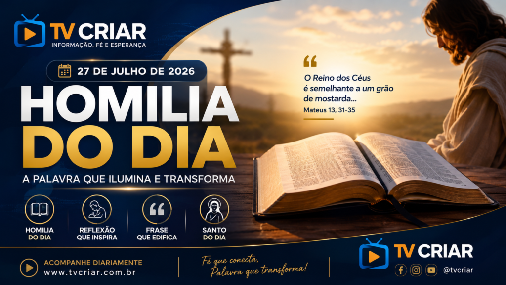HOMILIA DO DIA – 27 DE JULHO DE 2026