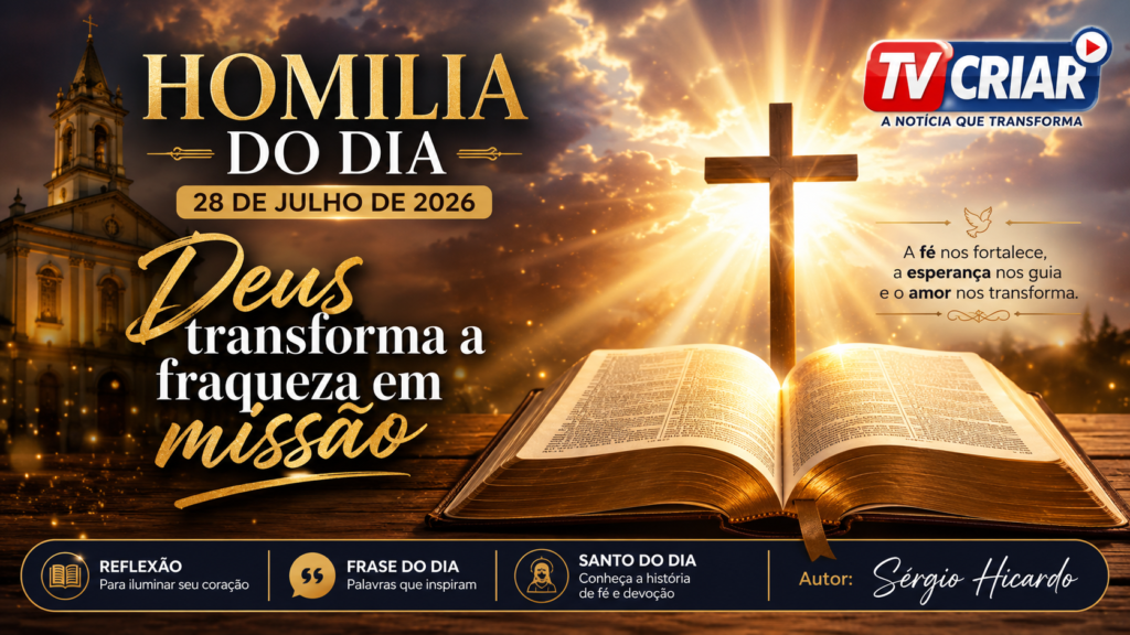 Homilia do Dia – 28 de julho de 2026