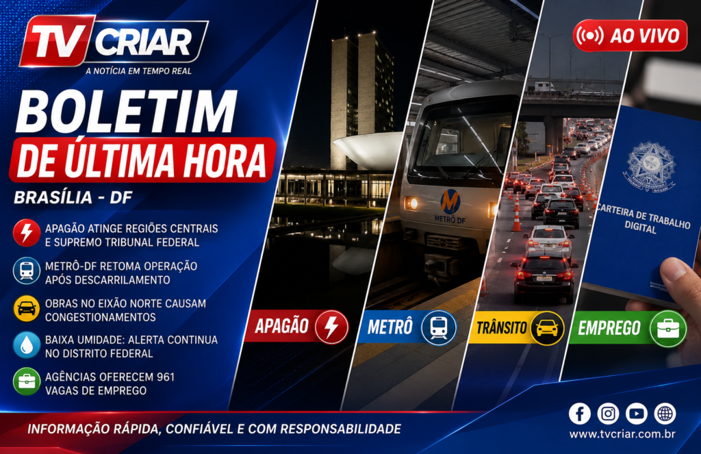 🚨 BOLETIM DE ÚLTIMA HORA – BRASÍLIA