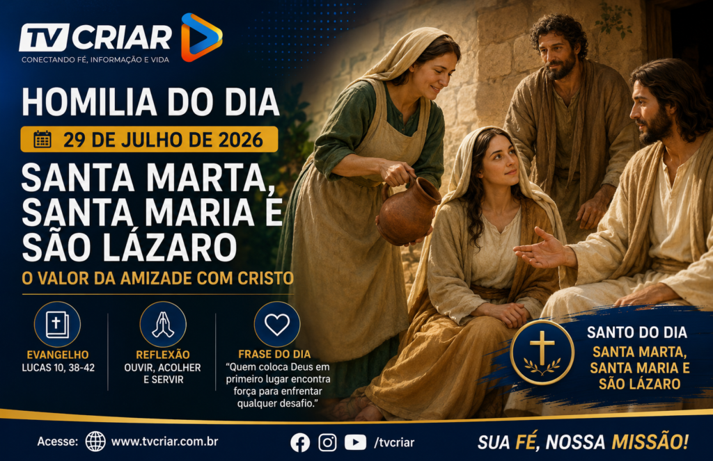 Homilia do Dia – 29 de julho de 2026