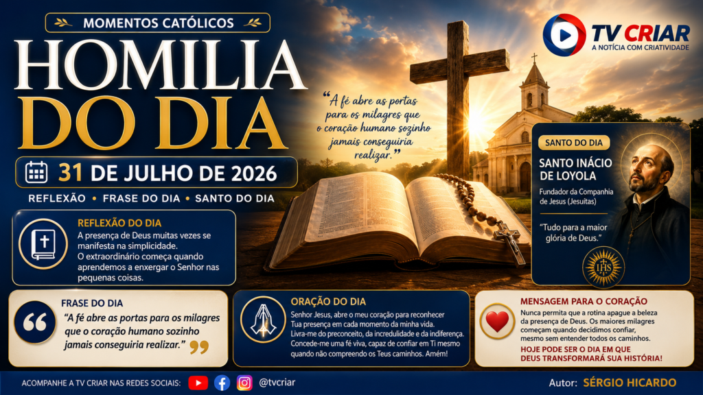 HOMILIA DO DIA – 31 DE JULHO DE 2026